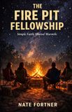 The Fire Pit Collection-The Fire Pit Fellowship