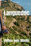 Languedoc: Vinhos pelo Mundo