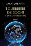 Il Bookroad Il richiamo dell'ombra. I guerrieri dei sogni Paperback
