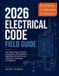 2026 Independently Published 2026 Electrical Code Field Guide