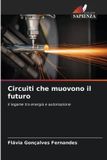 Circuiti OmniScriptum SRL Circuiti che muovono il futuro Paperback