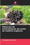 Potencial Edicoes Nosso Conhecimento Potencial de mineralização do azoto da matéria orgânica