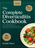 The Grapevine The Complete Diverticulitis Cookbook