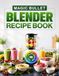 Magic Bullet Livre de recettes Édition couleur