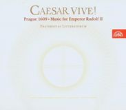 Outhere Supraphon Fraternitas litteratorum, Martin Horyna - Caesar vive! Prague 1609 - Music For Emperor Rudolf II (CD)