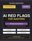 AI Red Flags for Auditors Volume 3