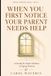 When Independently Published When You First Notice Your Parent Needs Help Paperback