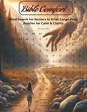 Bible Comfort Word Search for Seniors in Grief: Large‑Print Puzzles for Calm & Clarity