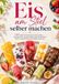 Eis Bookmundo Eis am Stiel selber machen