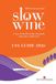 Slow Wine USA Guide 2026