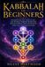Kabbalah Libri GmbH Jewish Mysticism and Kabbalah for Beginners- Kabbalah for Beginners