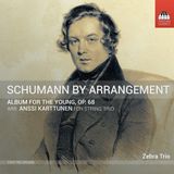 Outhere Toccata Classics Zebra Trio - Schumann: Album Of The Young, Op. 68 (CD)