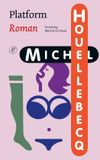 Platform: Michel Houellebecq - Platform