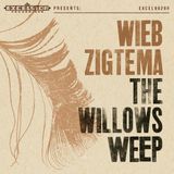 Excelsior Recordings Wieb Zigtema The Willows Weep