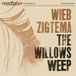 Excelsior Recordings Wieb Zigtema The Willows Weep