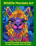 Wildlife Mandala Art: Mystical Zentangle Livestock Heads for Adult Complete Calm, 50 Pages