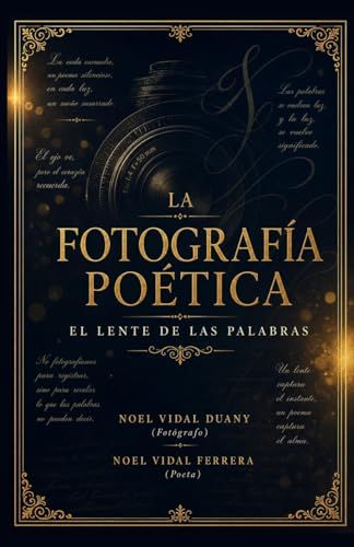 La fotografía poética: lente de palabras