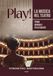 Play! Libritalia.net Play! La musica nel teatro. Primo manuale per studenti Paperback