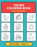 The Big Coloring Book for Toddlers