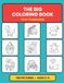 The Big Coloring Book for Toddlers