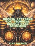 Broken Libri GmbH Broken Patterns For Technical Double Bass Drumming