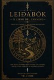 Leidabok: il libro del cammino del Custode