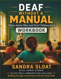 30-Day Family Communication Challenge: A Companion Workbook to Deaf Without a Manual