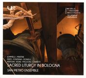 Sonic Rendezvous San Pietro Ensemble - Sacred Liturgy In Bologna (CD)