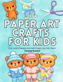 Paper Art Crafts for Kids: Cut and Create Animal Dress-Up Set: Bear