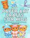 Paper Art Crafts for Kids: Cut and Create Animal Dress-Up Set: Bear