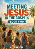Meeting Icecat Meeting Jesus in the Gospels Students Book 2