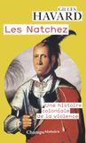 Les Natchez: Une histoire coloniale de la violence