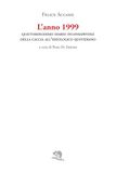L'anno 1999. Quattordicesimo diario inconsapevole della caccia all’ideologico quotidiano