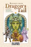Reports Dragon's Tail Reports: A Old-School Sandbox Setting in a Surprising New World