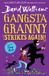 Gangsta HarperCollins Publishers Gangsta Granny Strikes Again! Paperback