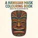 A Hawaiian Mandala Mask Coloring Book