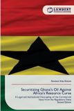 Securitizing Lap Lambert Academic Publishing Securitizing Ghana's Oil Against Africa's Resource Curse Paperback