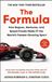 The Formula: How Rogues, Geniuses, and Speed Freaks Reengineered F1 into the World's Fastest-Growing Sport