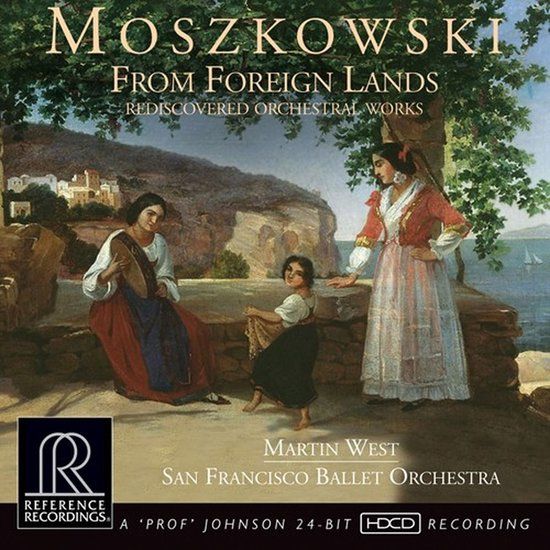 San Francisco Ballet Orchestra, Martin West - Moszkowski: From Foreign Lands (CD)