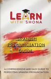Learn with Shona: Spanish pronunciation guide