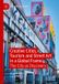 Creative Palgrave Macmillan Sociology of the Arts- Creative Cities, Tourism and Street Art in a Global Frame Paperback