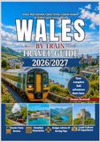 Wales by Train Travel Guide 2026/2027