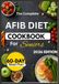 THE COMPLETE AFIB DIET COOKBOOK FOR SENIORS