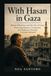 WITH HASAN IN GAZA: Hasan Elboubou and the Life of Gaza: Preserving Memory, Community, and Resilience Through Everyday Moments