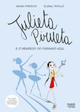 Julieta Nuvem de Letras Julieta Pirueta e o segredo do pássaro azul