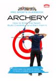The Pro Sports Guidebook to Archery