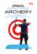 The Pro Sports Guidebook to Archery