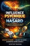 Influencer le Hasard: Un programme d’expériences pour apprendre à influencer les probabilités par la pensée