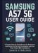 SAMSUNG A57 5G USER GUIDE
