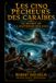 LES CINQ PÊCHEURS DES CARAÏBES: Le Secret de la Maîtresse des Eaux